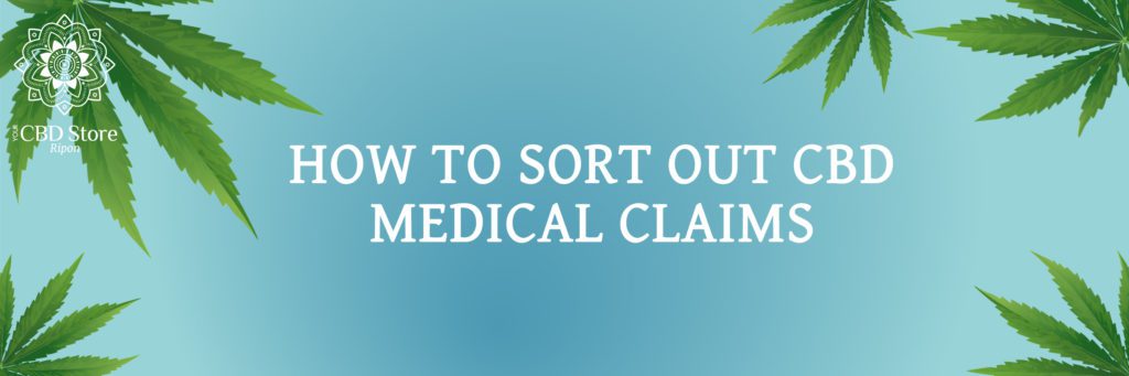 how to sort out cbd medical claims - Ripon Naturals
