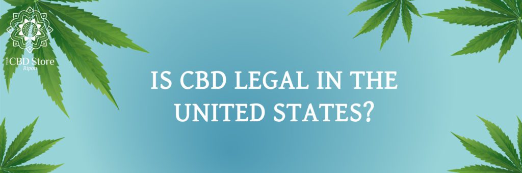 is cbd legal in the united states? - ripon naturals